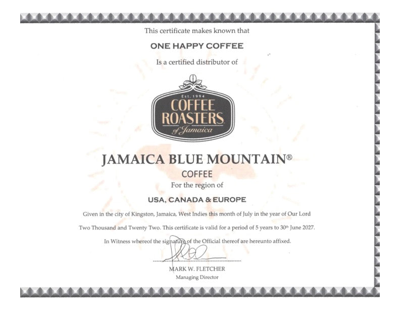 Certificate from Coffee Roasters of Jamaica naming One Happy Coffee a certified distributor of Jamaica Blue Mountain coffee for the USA, Canada and Europe